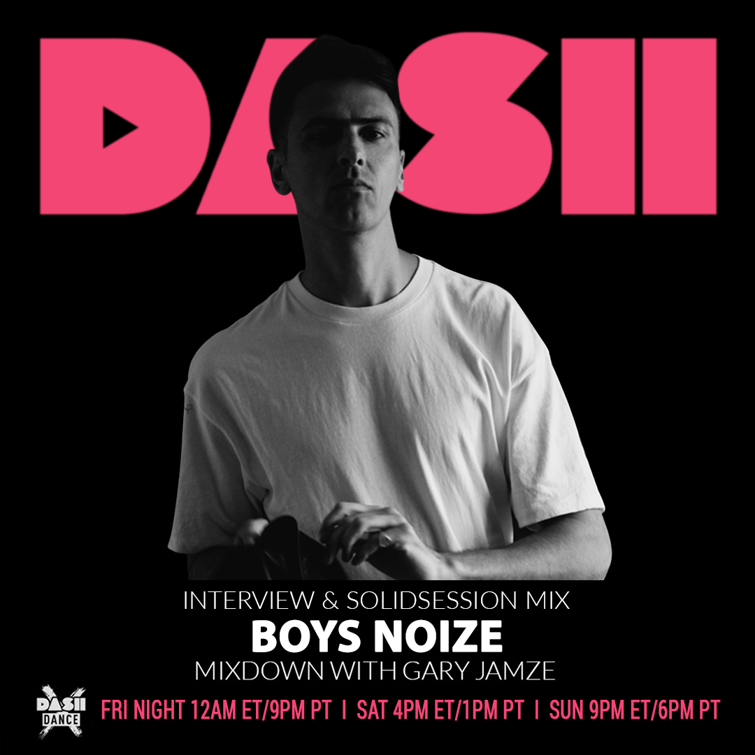 January 7, 2022 radio show: Boys Noize Interview &amp; SolidSession Mix, Martin Ikin vs. Astrotrax (feat. Shola Phillips) Baddest Beat