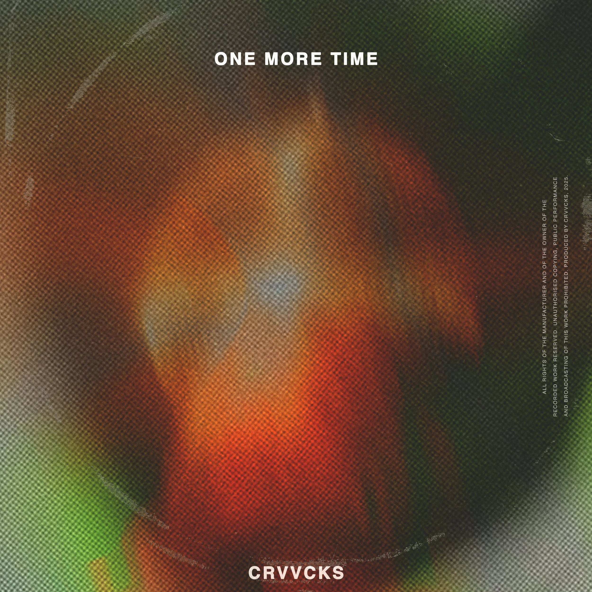 Crvvcks_'One_More_Time'_Artwork.jpg
