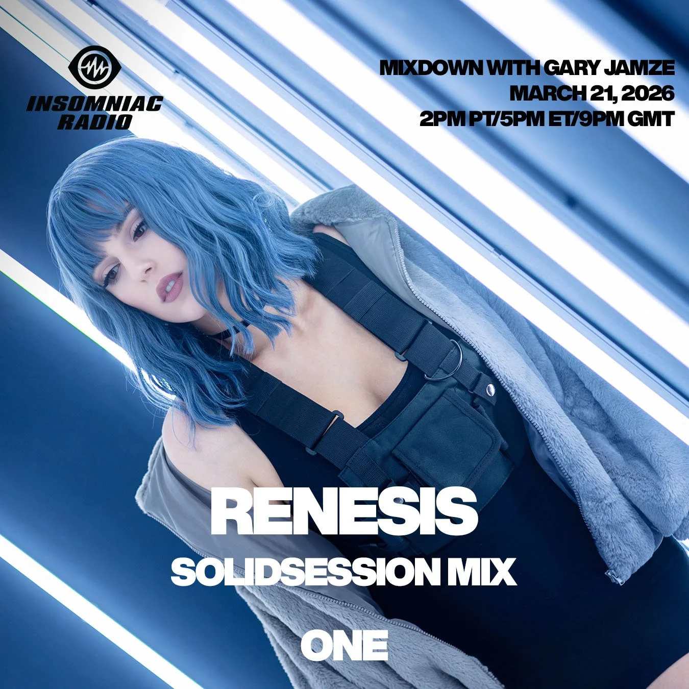 March 21, 2026 Insomniac Radio ONE show: RENESIS SolidSession Mix, Artist Access Area with Nutritious, Chris Stussy (feat. Tom Did It) Baddest Beat