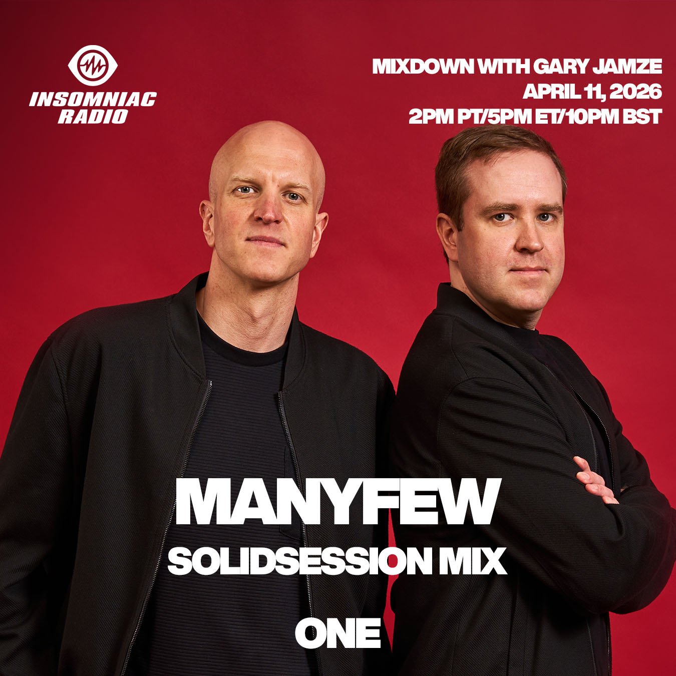 April 11, 2026 Insomniac Radio ONE show: ManyFew SolidSession Mix, Josh Gigante &amp; Kimonos Baddest Beat