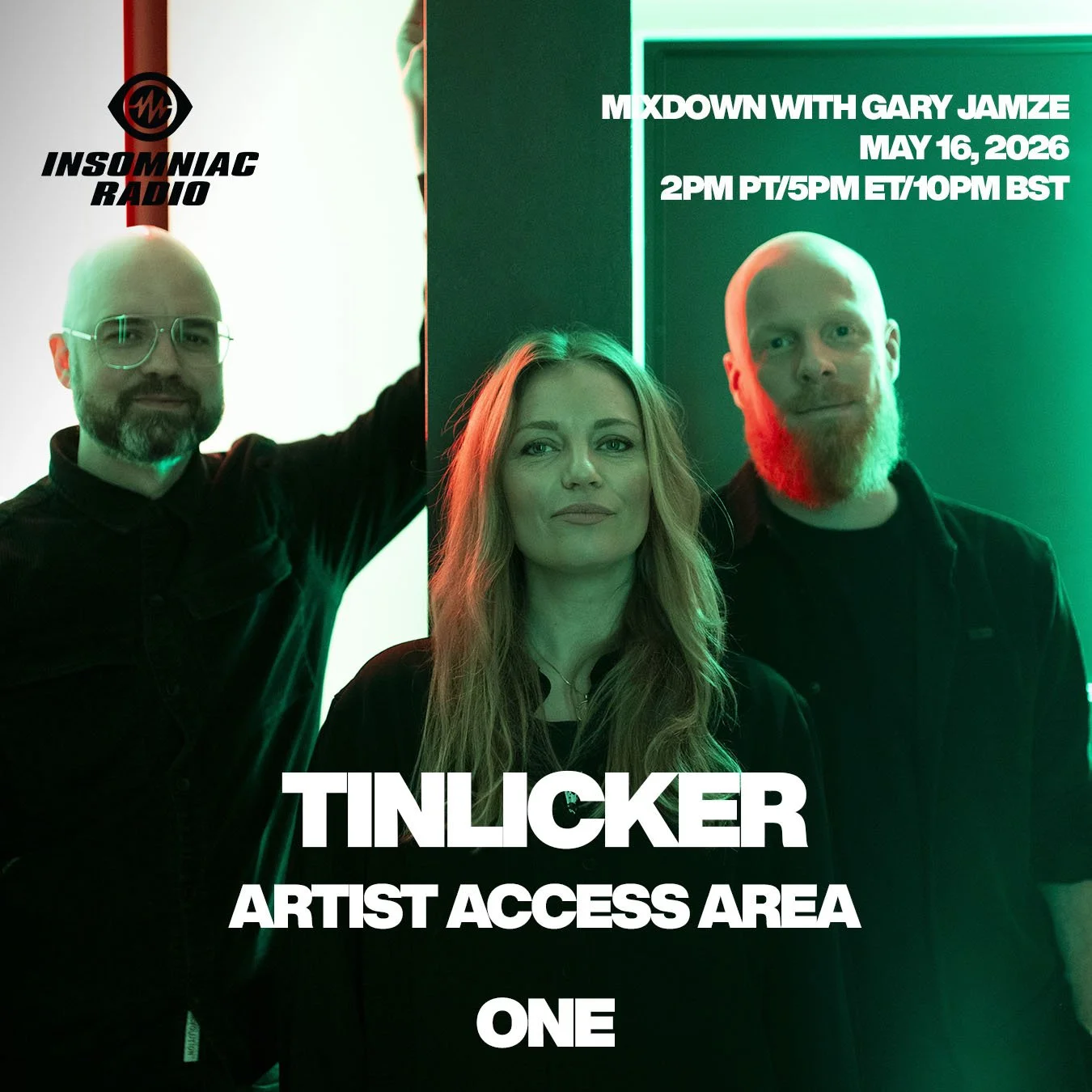 May 16, 2026 Insomniac Radio ONE show: Artist Access Area with Tinlicker, Martron SolidSession Mix, Riordan Baddest Beat