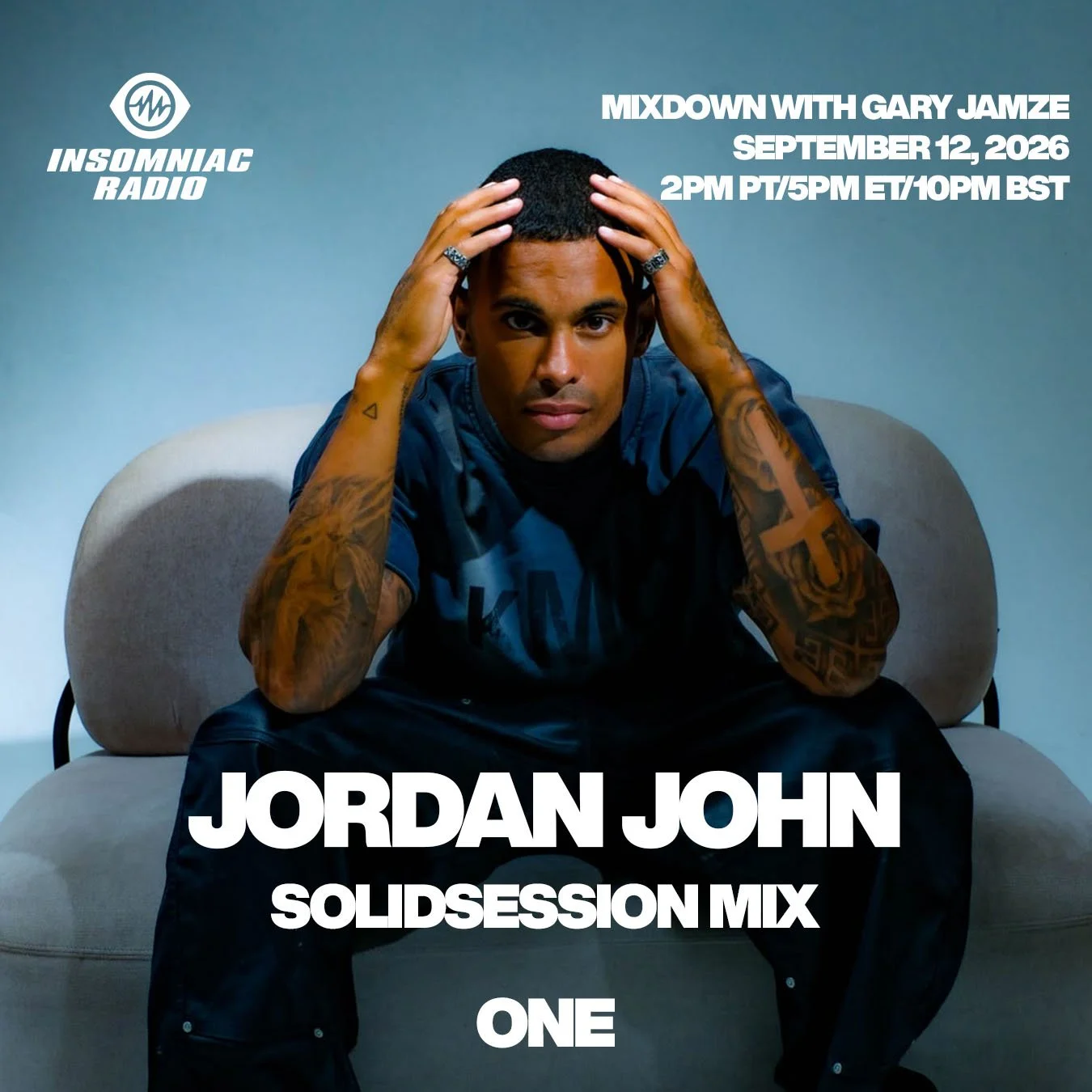 September 12, 2026 Insomniac Radio ONE show: Jordan John SolidSession Mix, Eli Brown Baddest Beat