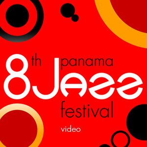 8th Panama Jazz Festival