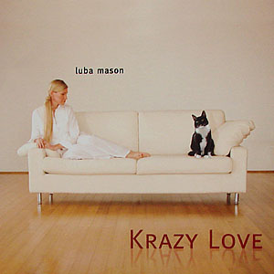 Luba Mason - Krazy Love