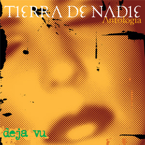 Tierra de Nadie - Deja Vu