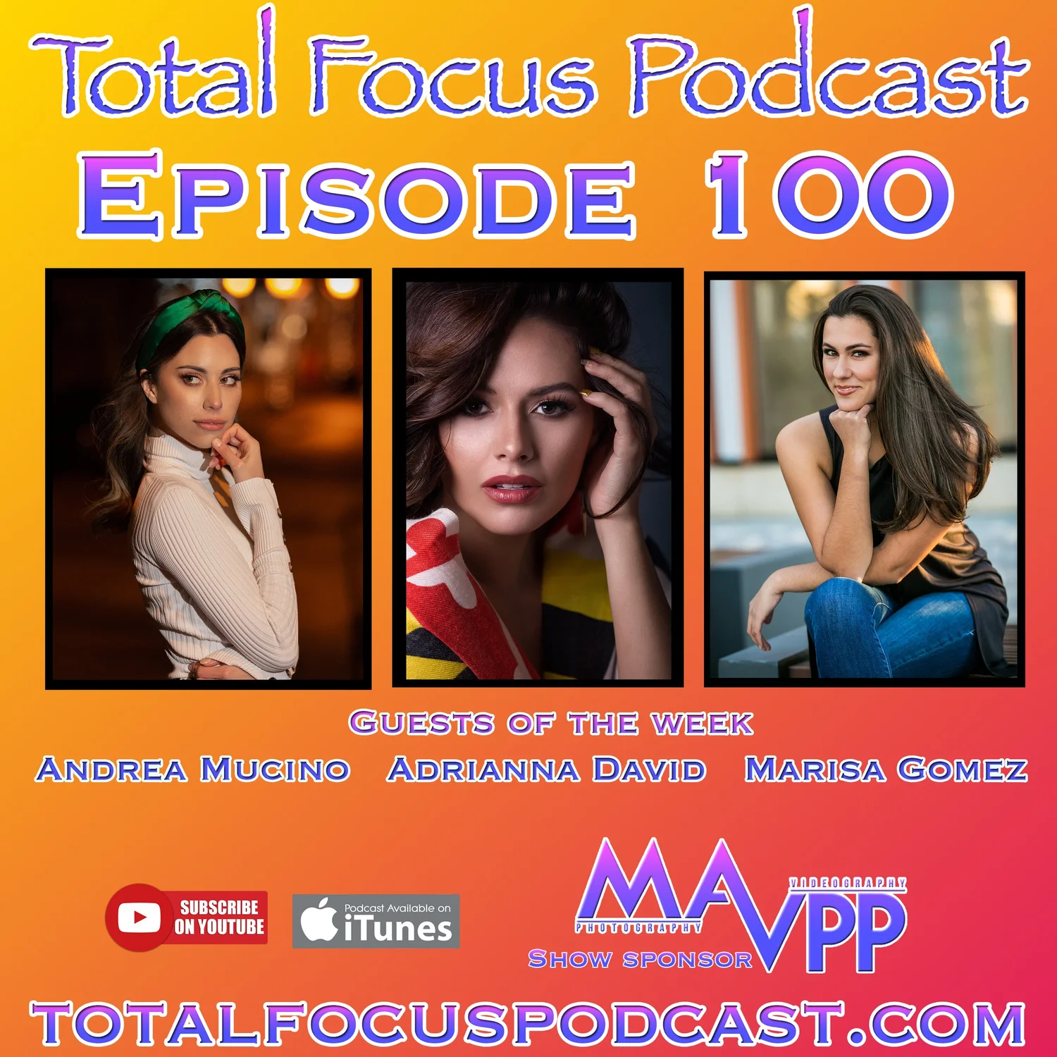 Total Focus Podcast E100 episode artwork