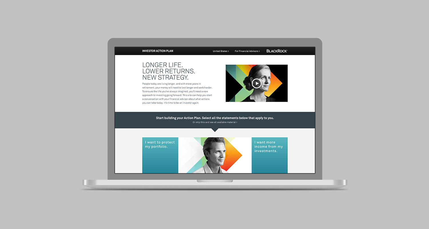 I also oversaw the design and development of an online tool to help investors develop a plan of action to get back into the market to achieve their personal goals.