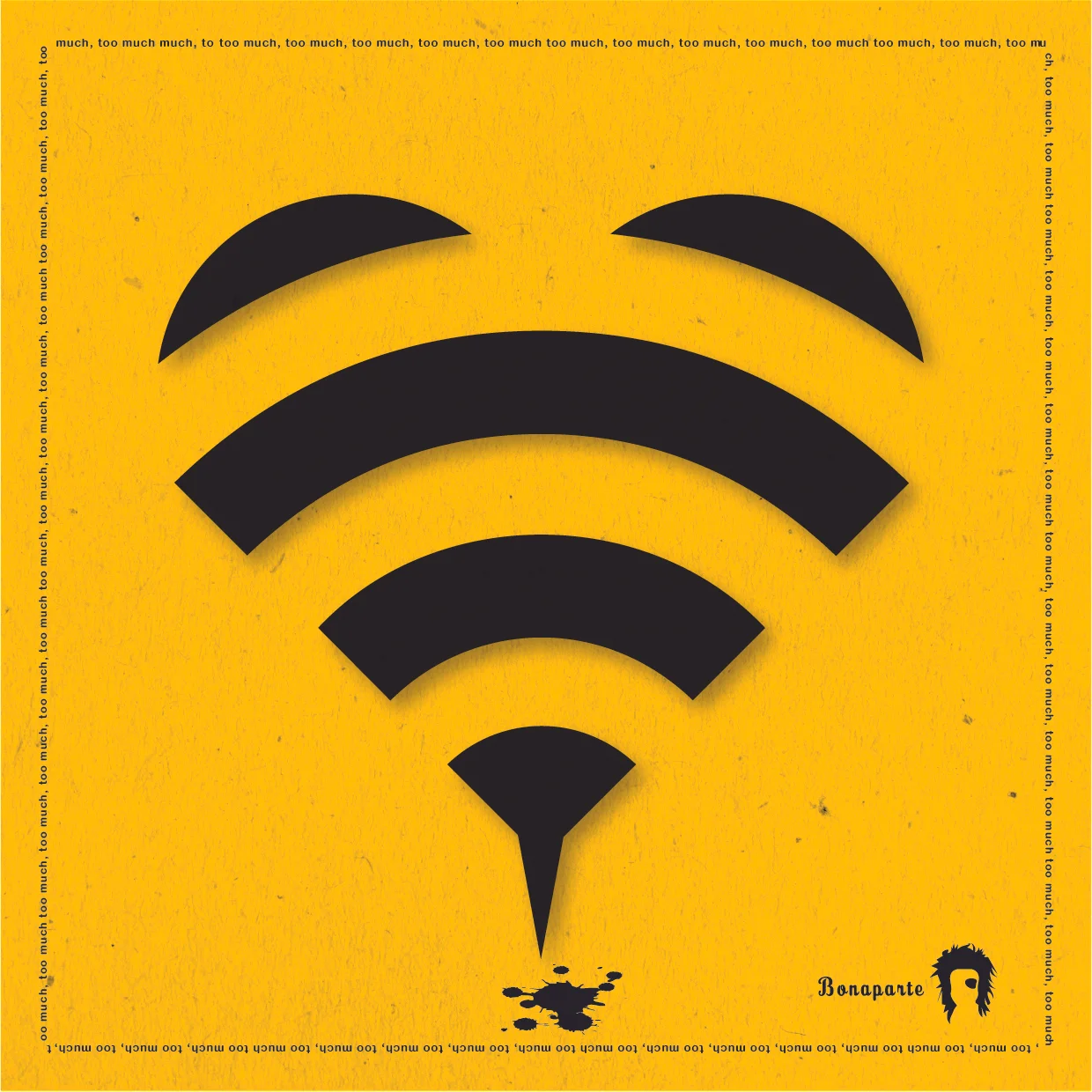Bonaparte “Too Much”
