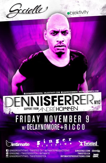 Dennis Ferrer Andre Hommen Ginger62 Vancouver