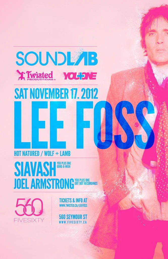 Lee Foss, Siavash, Joel Armstrong FIVE SIXTY Vancouver