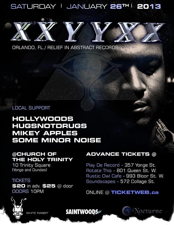 XXYYXX, Hollywoods, Hugsnotdrugs, Mikey Apples, Some Minor Noise Toronto