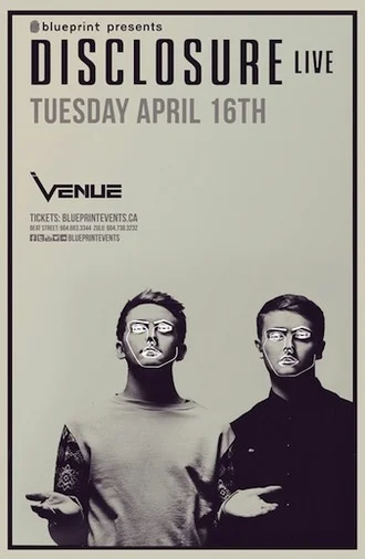 D isclosure (Live) Venue Nightclub Vancouver