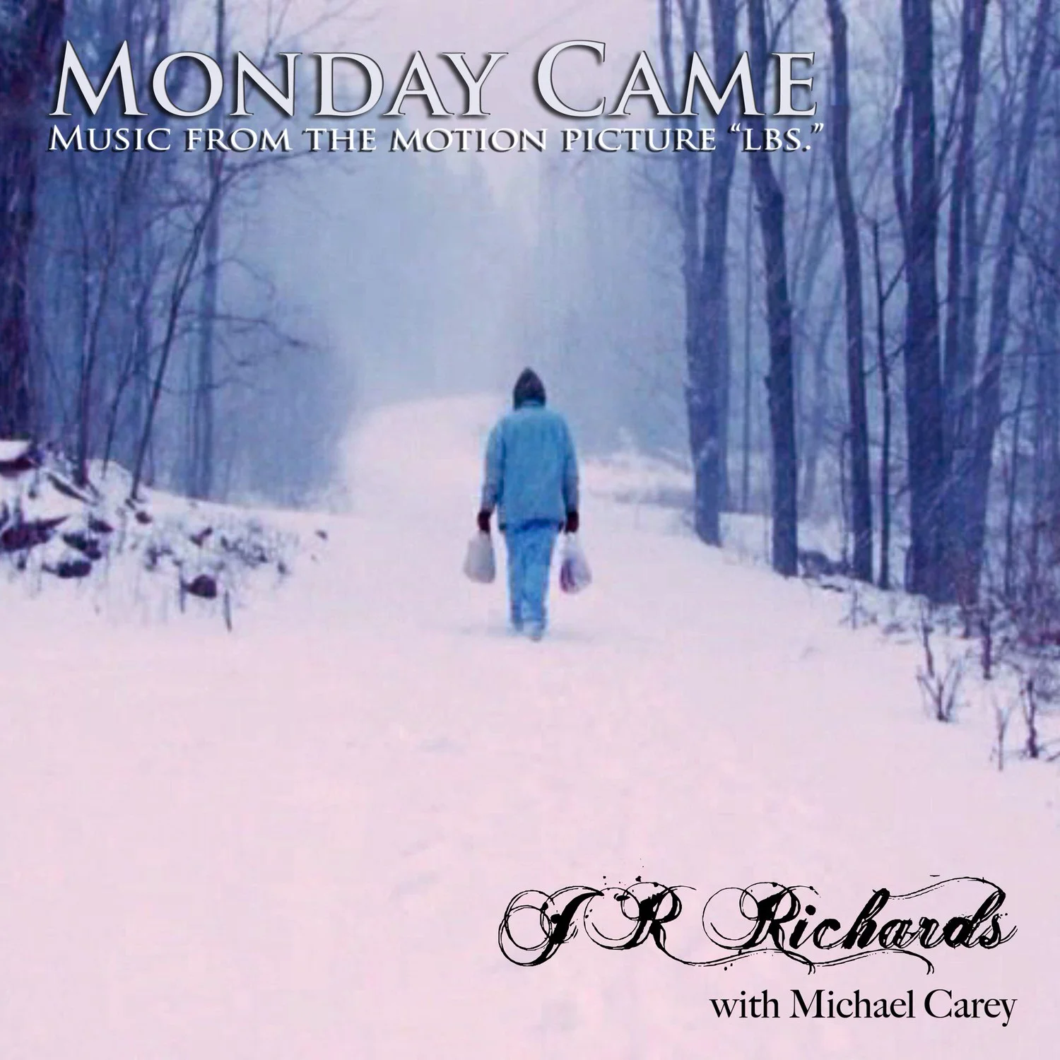 J.R. RIchards-Monday Came-cover art.jpg