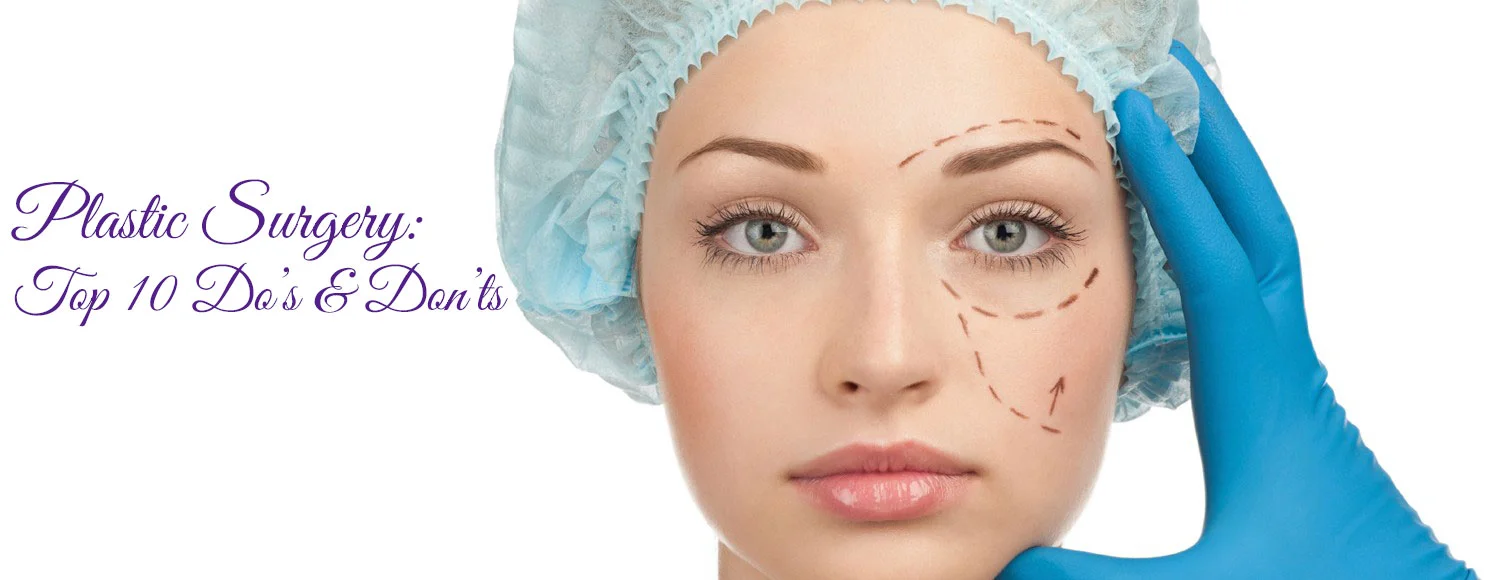 PHOTO: Top 10 do's & don'ts in plastic surgery.