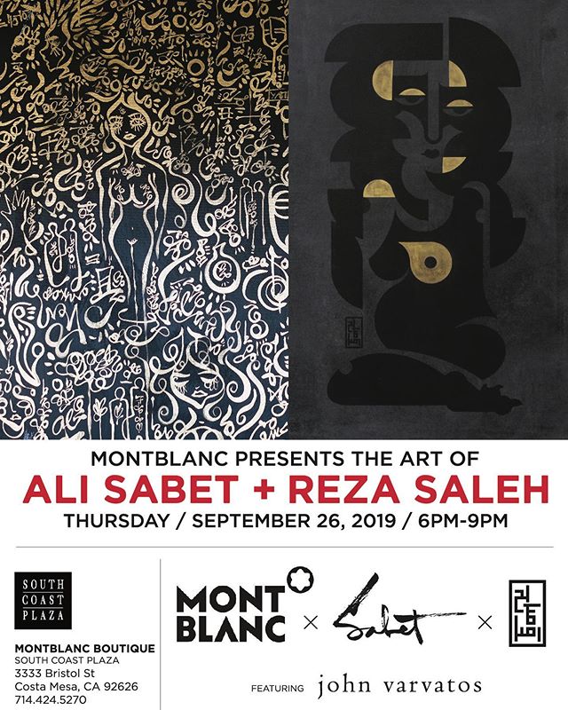 @montblanc presents @sabet x @rezasaleh.art @southcoastplaza on Thursday 9/26/2019 at 6-9pm - join us for a night of love and art hosted by the incredible @babrisham - featuring @johnvarvatos presented by  @officialmartinmajano We have some awesome o