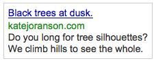 Curious internet searchers clicked on the ad above after entering these words and phrases into Google: pictures of trees pictures of tree workers dusk nature quotes google images of missouri trees "pictures of tree leaves and osteoarthritis" Each person was taken to my blog post, 180 Degree Skies, Silhouettes, and Thriller