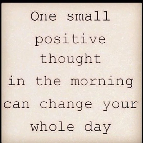 One Small Postive Thought Quote .jpg