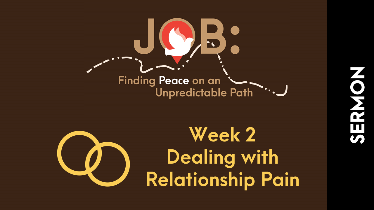 JOB:  Dealing with Relationship Pain