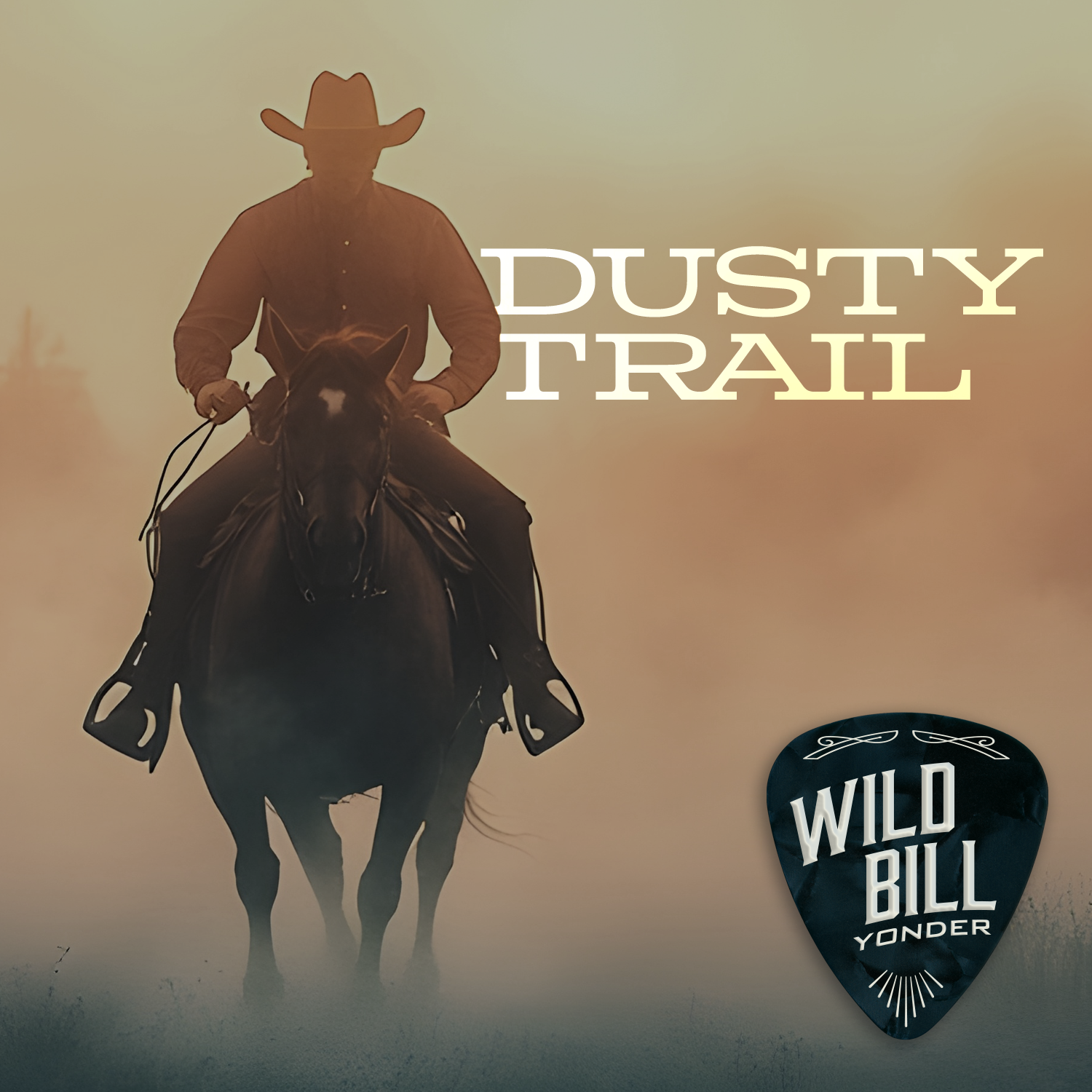DUSTY TRAIL by WILD BILL YONDER