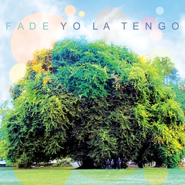 Yo-La-Tengo-Fade-608x608.jpg