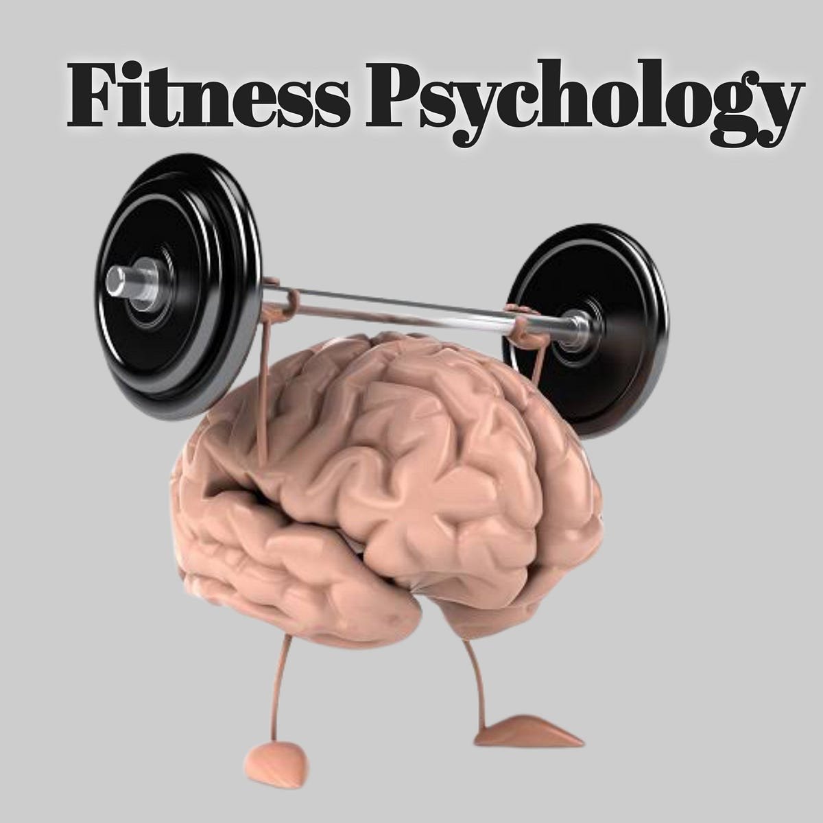 How Psychology Leads to Great Fitness