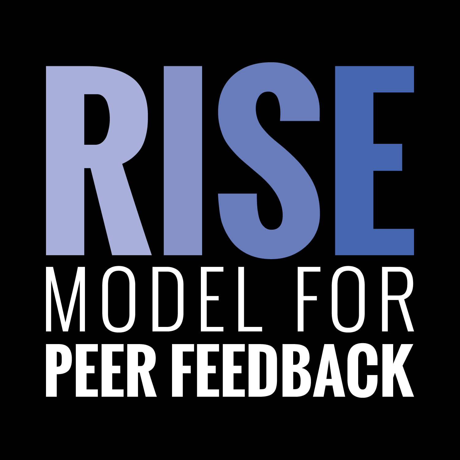 RISE Model for Peer Feedback by Emily Wray