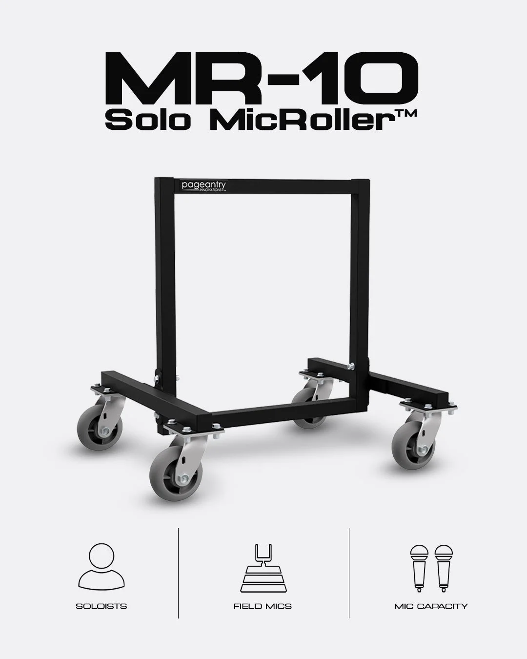 Traditional mic stands weren&rsquo;t designed for the marching arts.

The MR-10 Solo MicRoller&trade; provides a simple, mobile solution for soloist and field microphones. These allow performers, staff, and volunteers to quickly move, position, and d