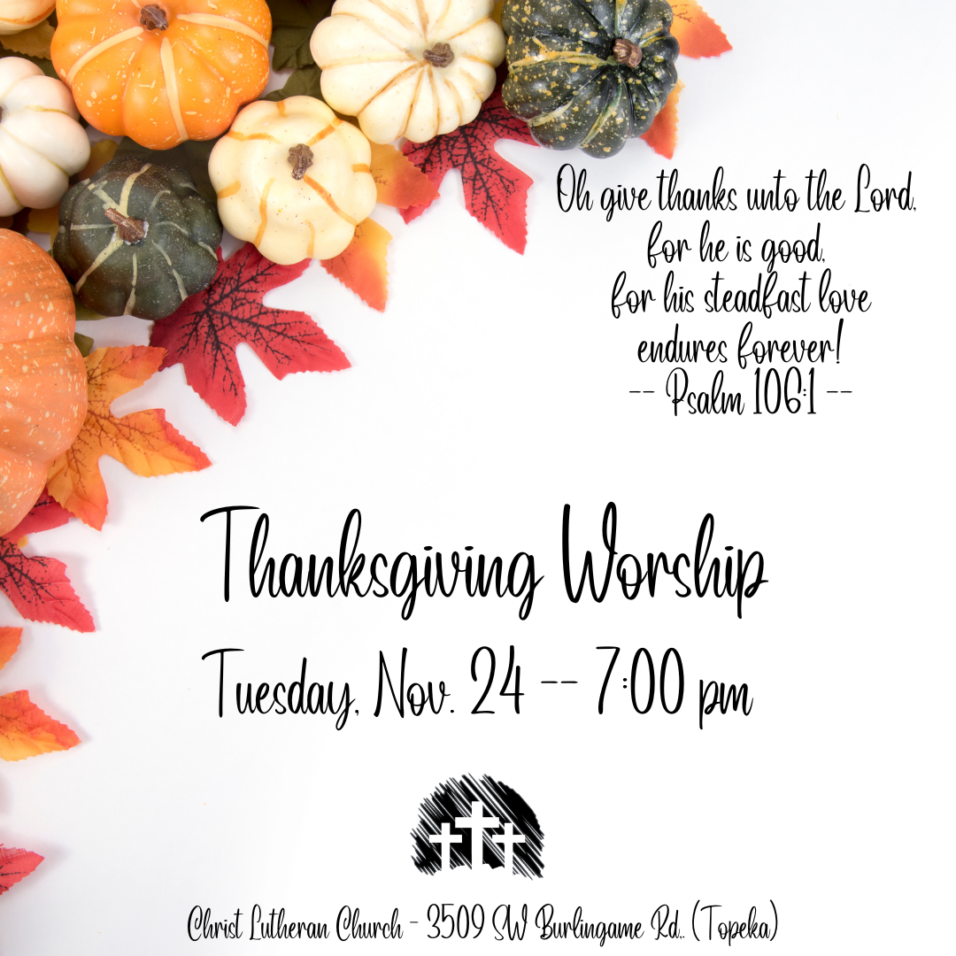 Small pumpkins, fall leaves, a Bible verse, and text about our Thanksgiving worship service