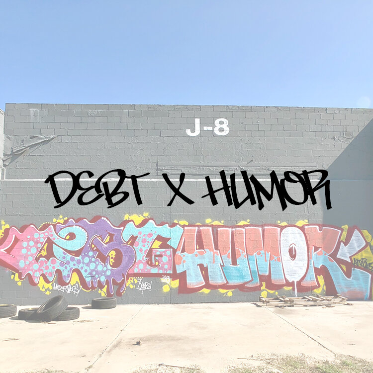 Debt & Humor.jpg