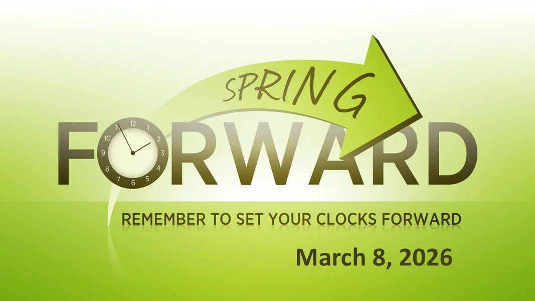 Daylight Savings Time Begins - Spring Forward!