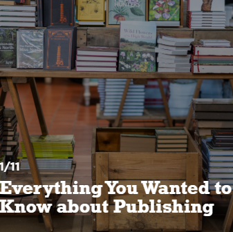 Everything You Wanted to Know About Publishing