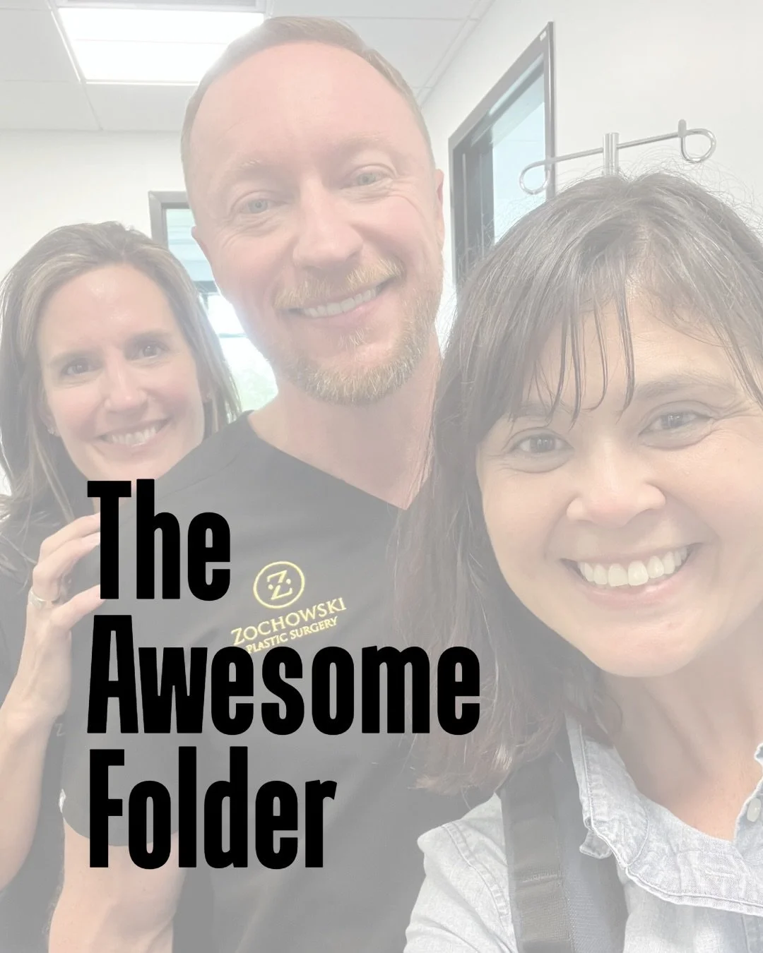 I have this folder in my email called &ldquo;The Awesome Folder.&rdquo; It&rsquo;s where I save the messages that make my day a little brighter.  The reminders that maybe I am good at what I do. 

When I asked Dr. Zochowski of Zochowski Plastic Surge