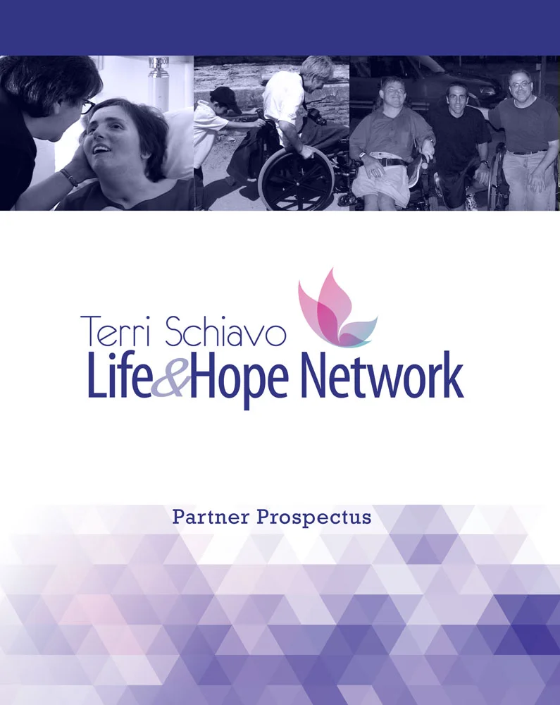 Working with the American Philanthropic , a prospectus was designed for the Terri Schiavo Life & Hope Network .