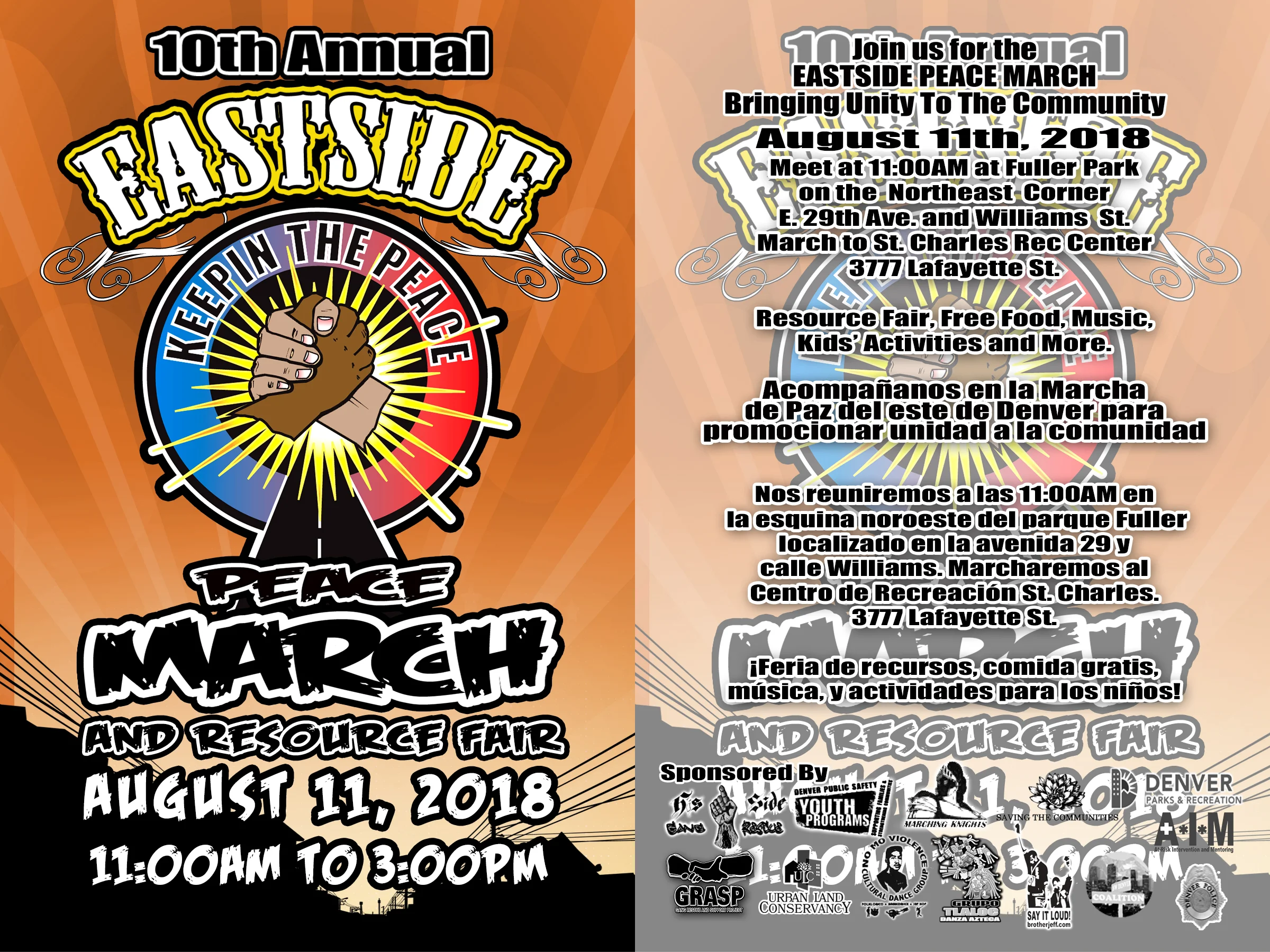 0th Annual East Side Peace March Meet at 11:00AM at Fuller Park on the Northeast Corner E. 29th Ave. and Williams St. March to St. Charles Rec Center 3777 Lafayette St. Resource Fair, Free Food, Music, Kids’ Activities and More. Acompañanos en la Marcha de Paz del este de Denver para promocionar unidad a la comunidad Nos reuniremos a las 11:00AM en la esquina noroeste del parque Fuller localizado en la avenida 29 y calle Williams. Marcharemos al Centro de Recreación St. Charles. 3777 Lafayette St. ¡Feria de recursos, comida gratis, música, y actividades para los niños!