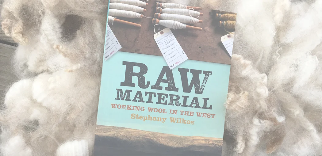 Raw Material: Working Wool in the West