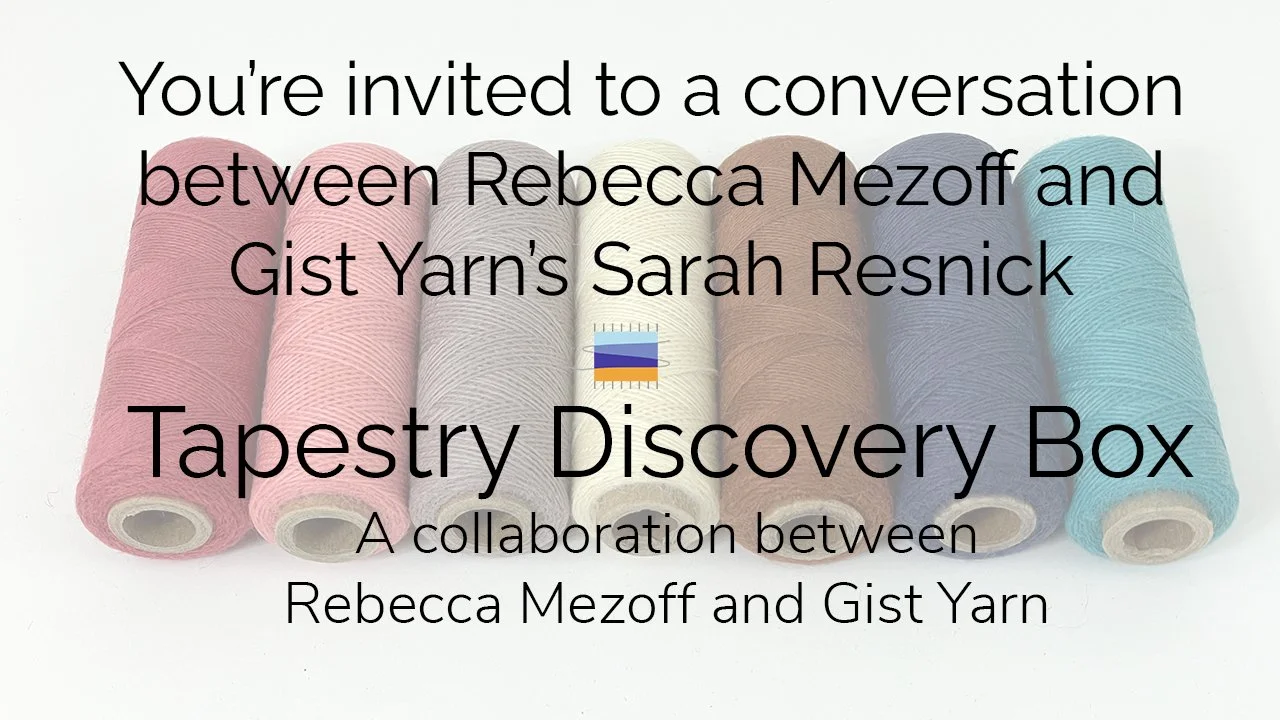 Tapestry yarns! Which are good and why? — Rebecca Mezoff