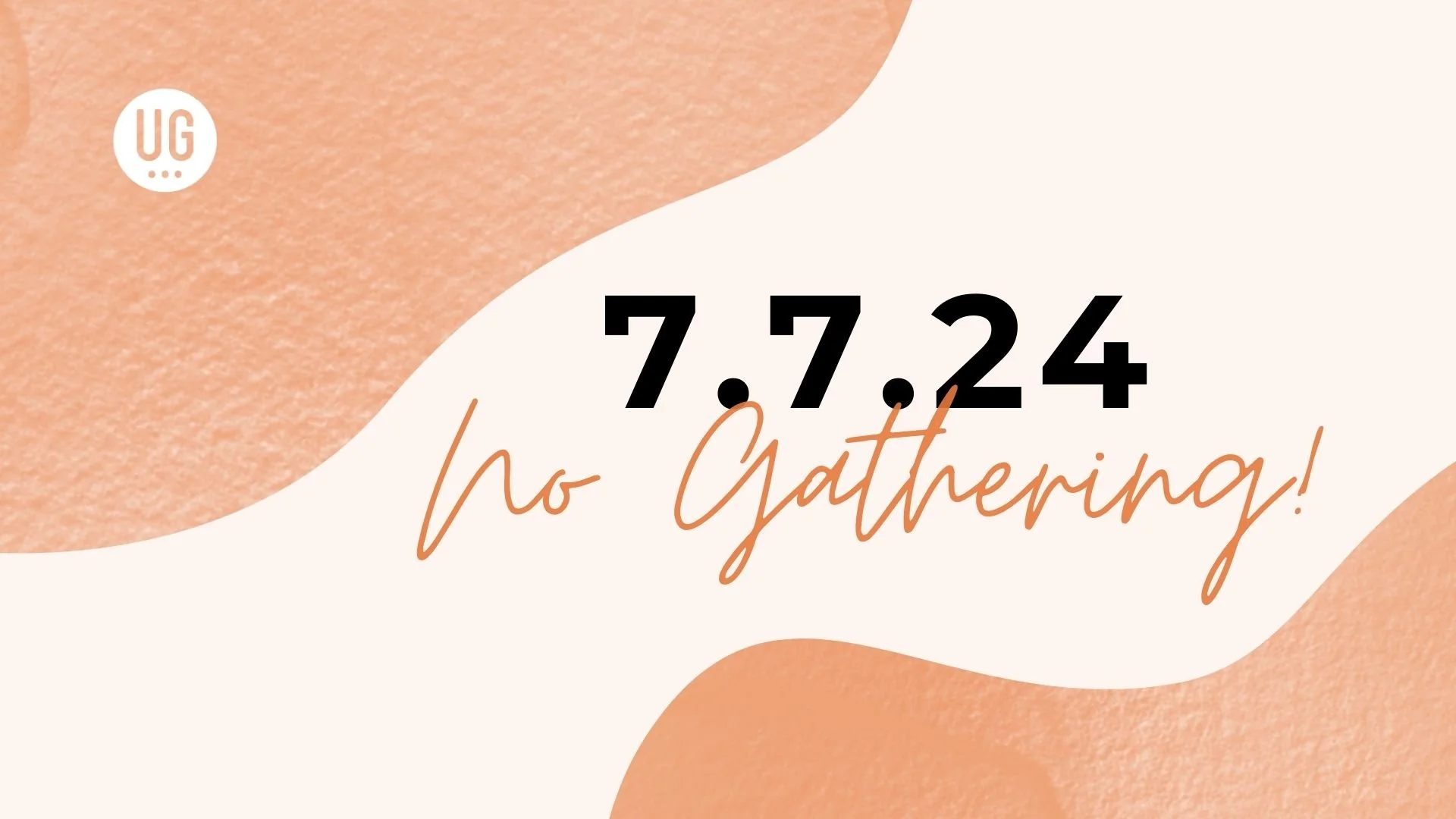NO SUNDAY GATHERING 