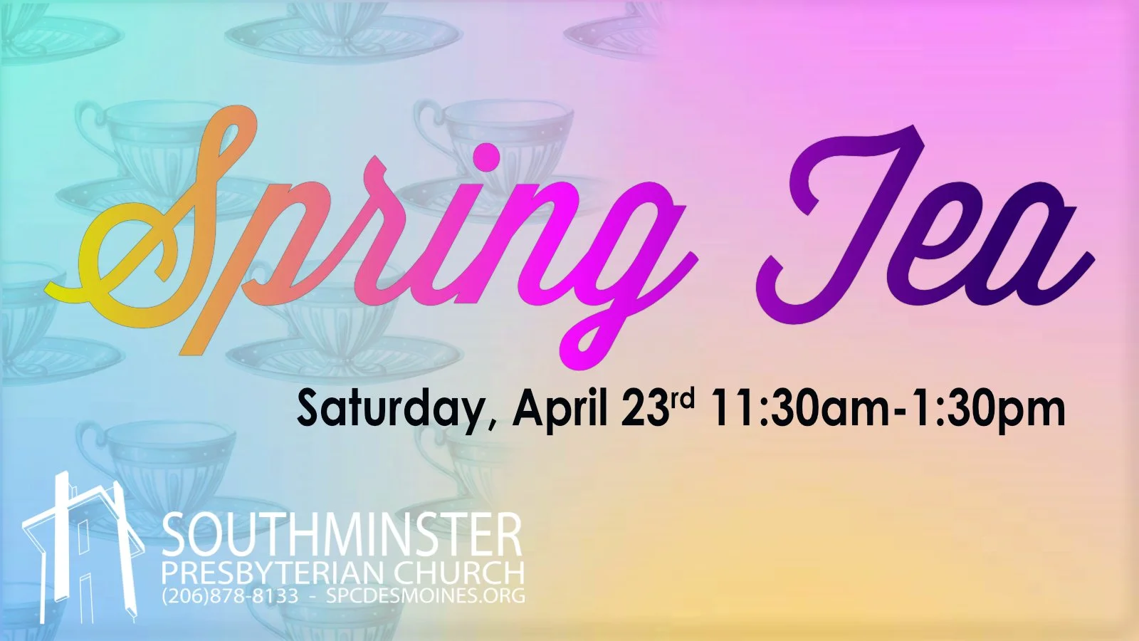 Spring Tea — Southminster Presbyterian Church