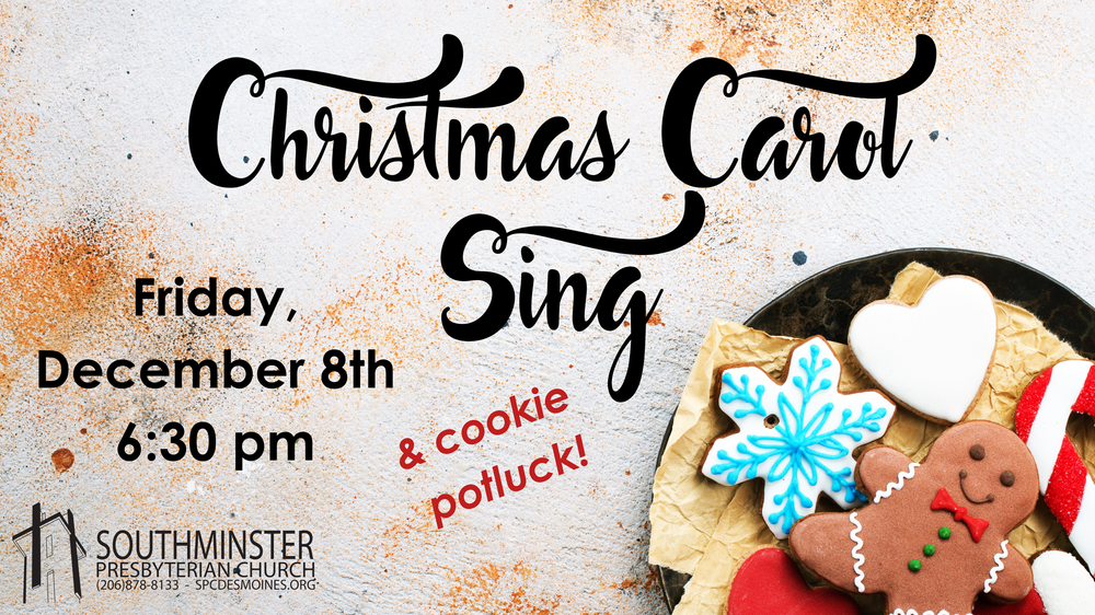 Carols & Cookies — Southminster Presbyterian Church