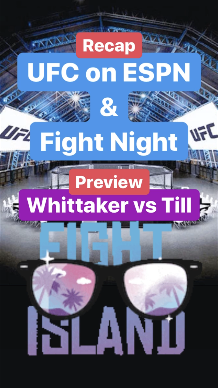 UFConESPN + Fight Night recap - Whittaker vs. Till Previews || Ray Taylor Show