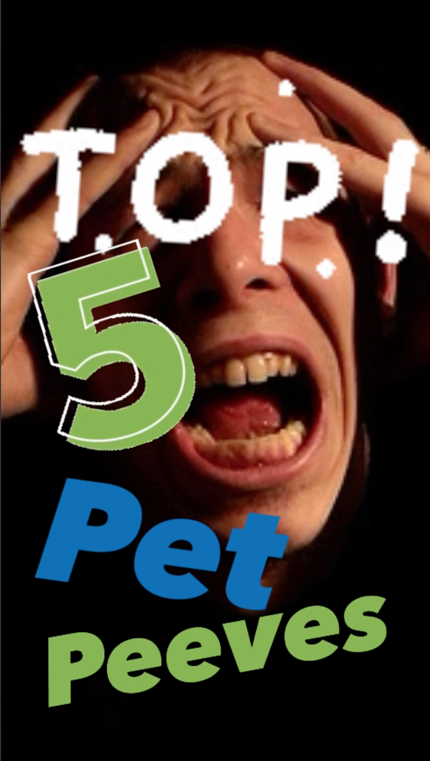 Top 5 - Pet Peeves - Ray Taylor Show