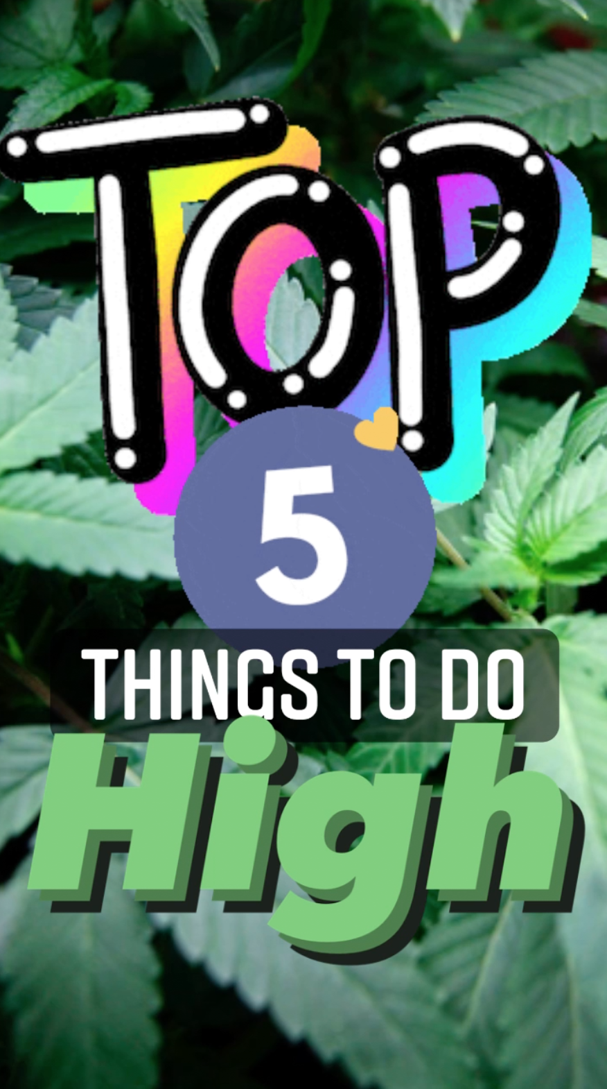 Top 5 - Thing to do High - Ray Taylor Show