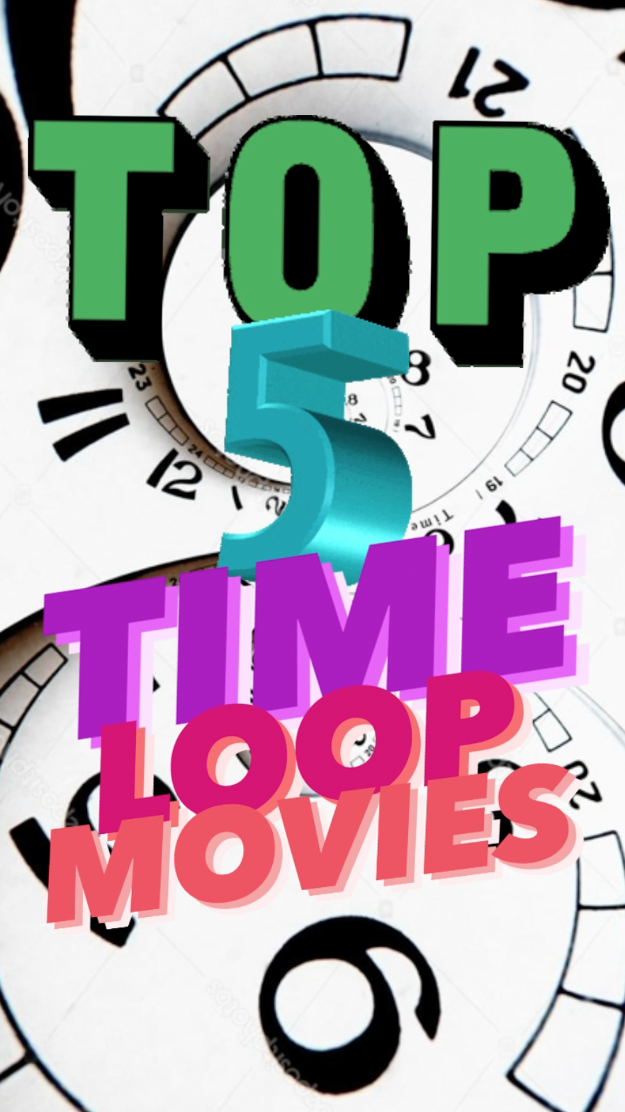 Top 5 - Time Loop Movies - Ray Taylor Show