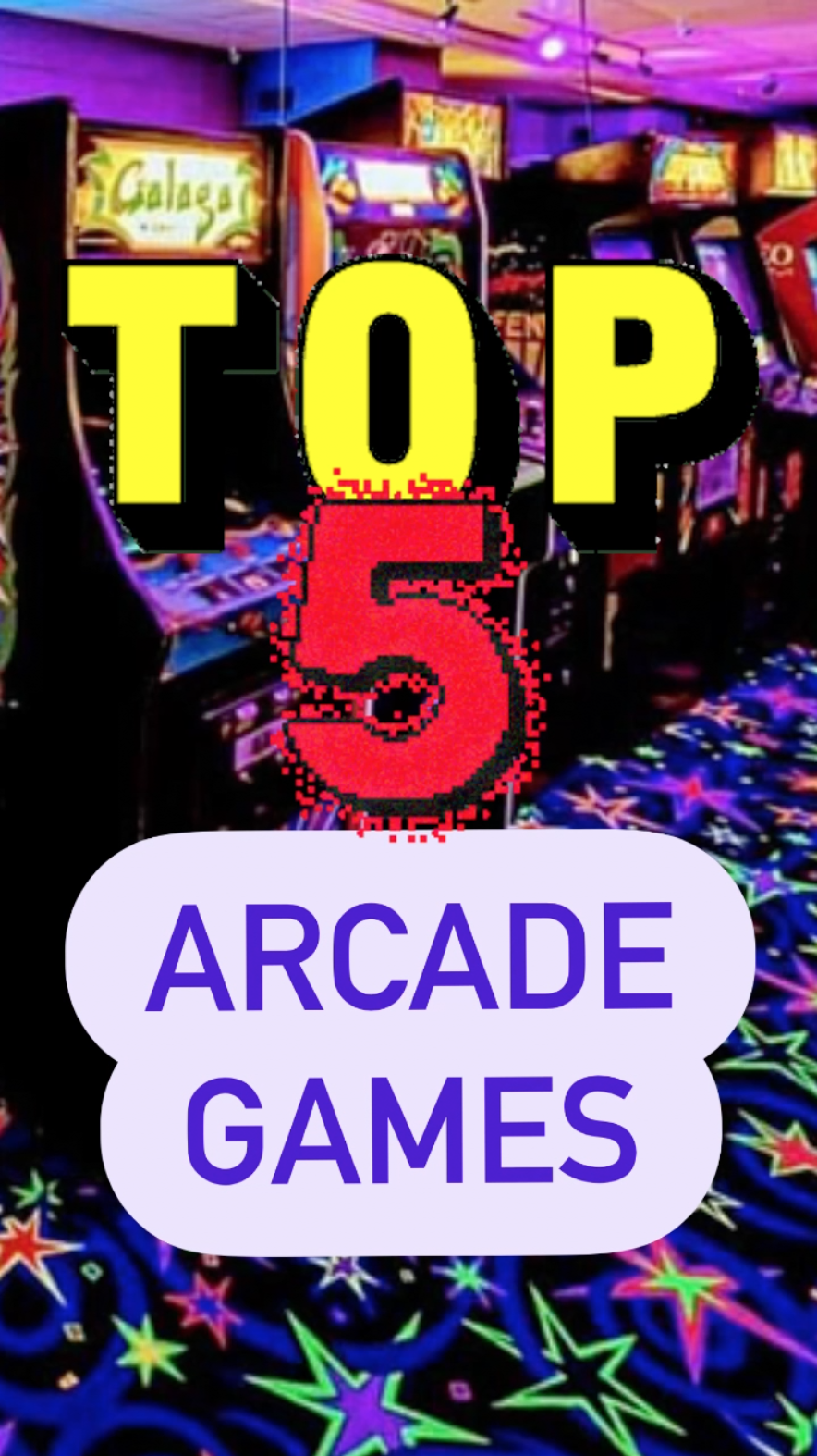 Top 5 - Arcade Games - Ray Taylor Show