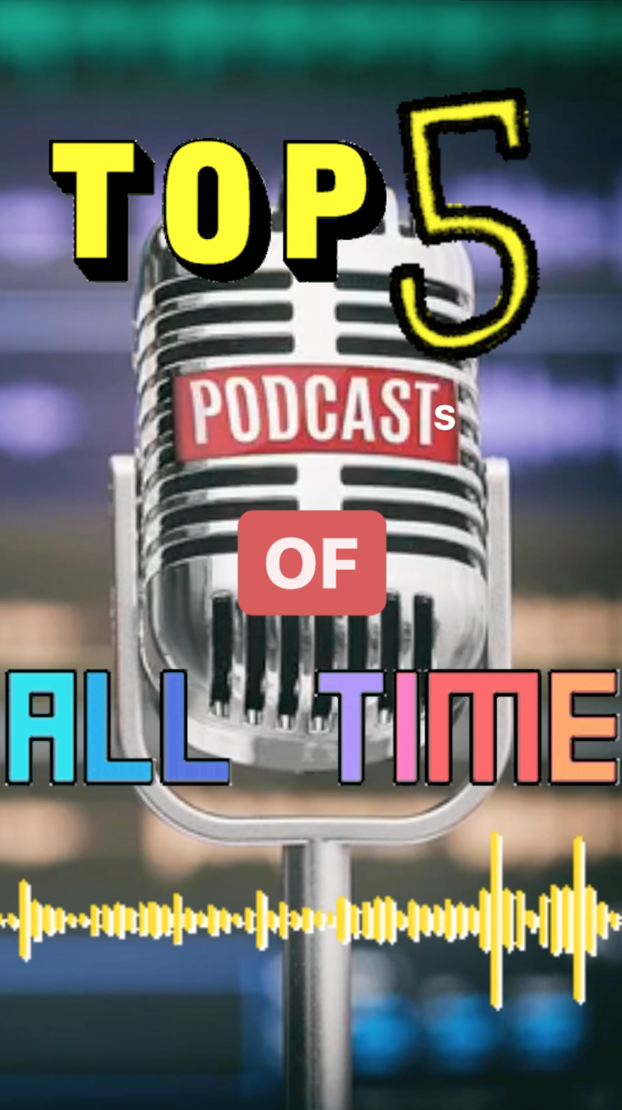 Top 5 - Podcasts of All Time - Ray Taylor Show