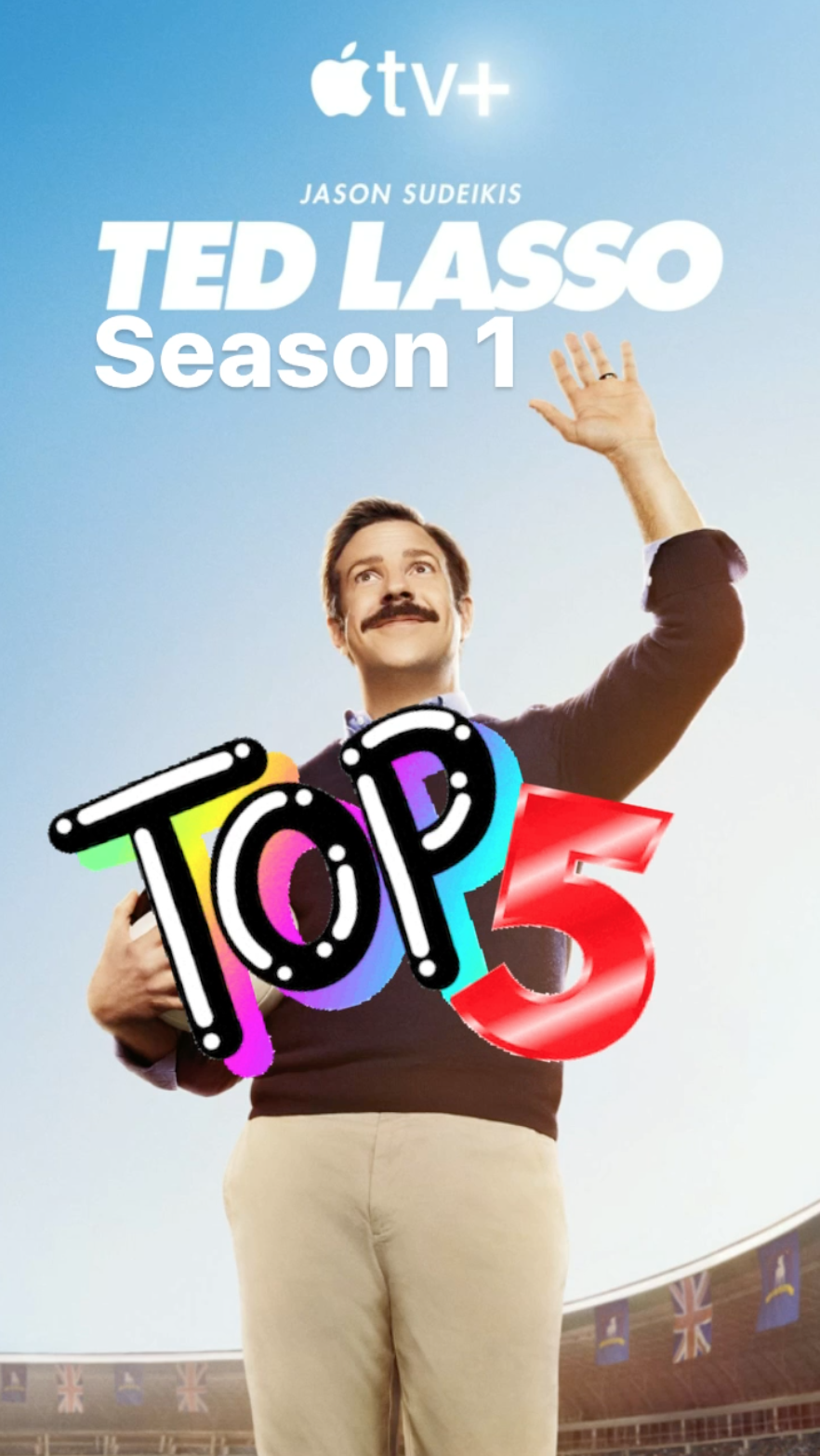 Top 5 - Ted Lasso Season 1 - Ray Taylor Show 