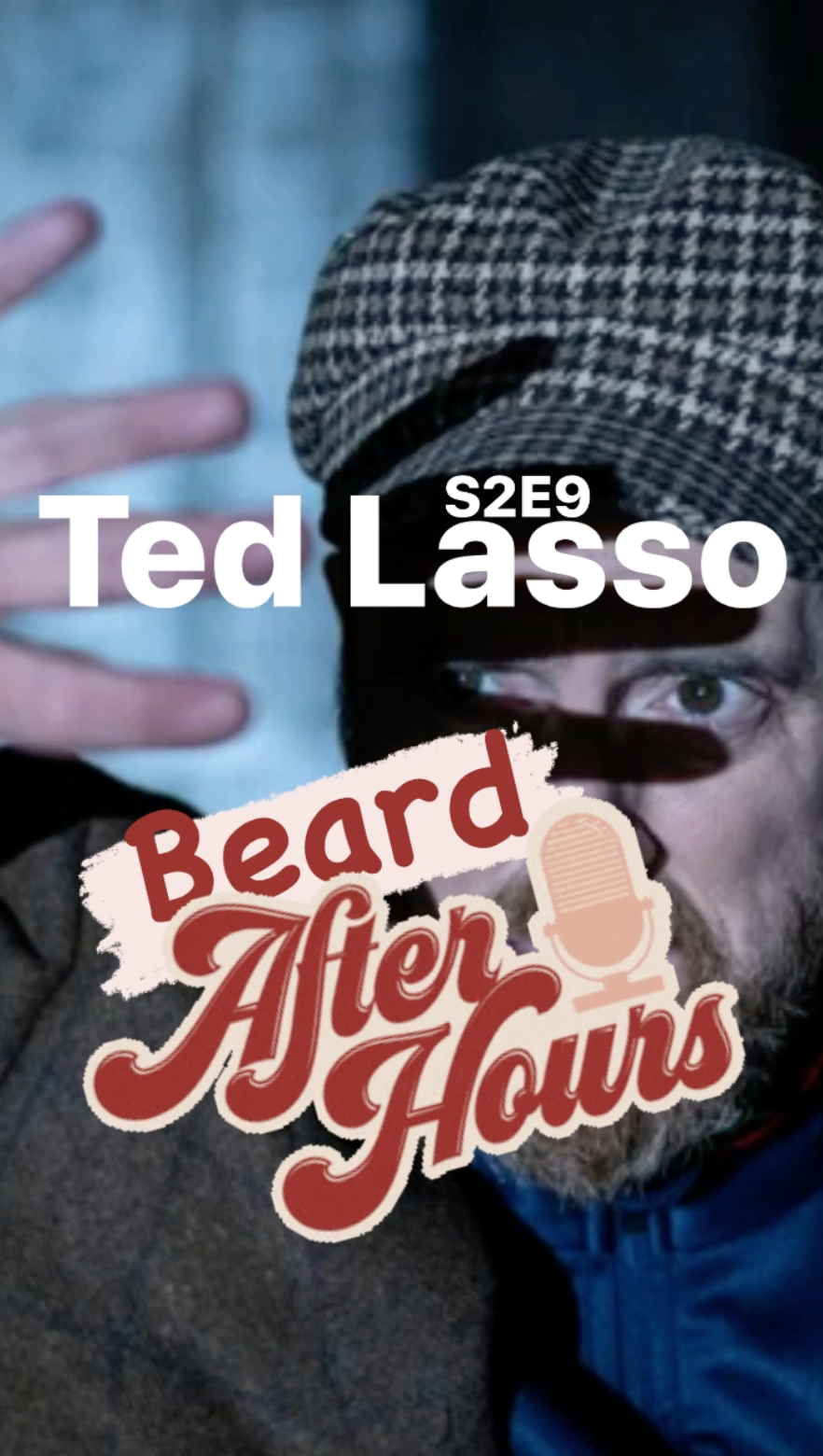 Ted Lasso S2E9 “Beard After Hours” - Episode Recap - Ray Taylor Show