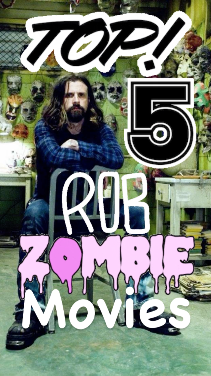 Top 5: Rob Zombie Movies - Ray Taylor Show 