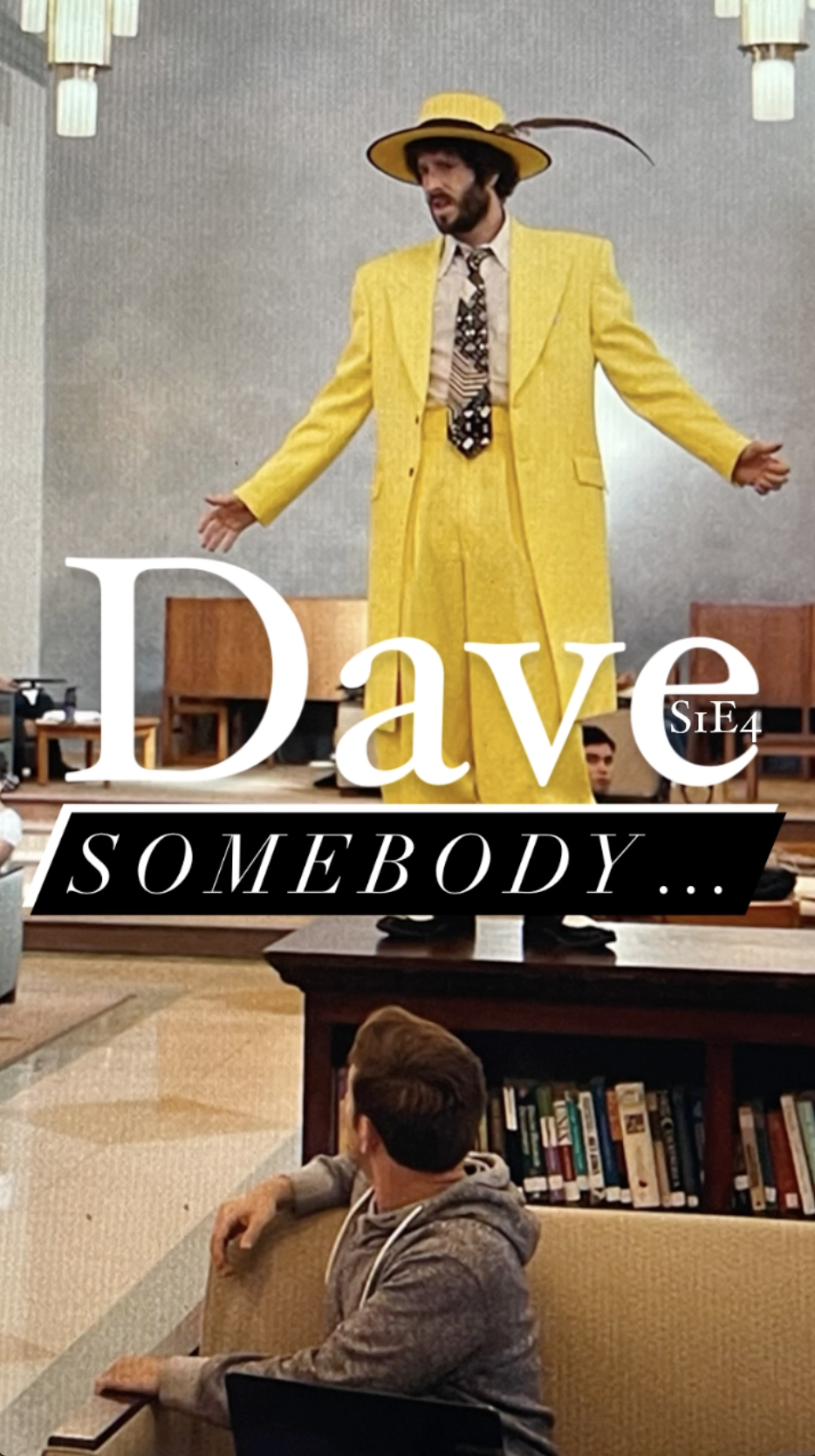 Dave S1E4 “Somebody...” - Episode Recap - Ray Taylor Show