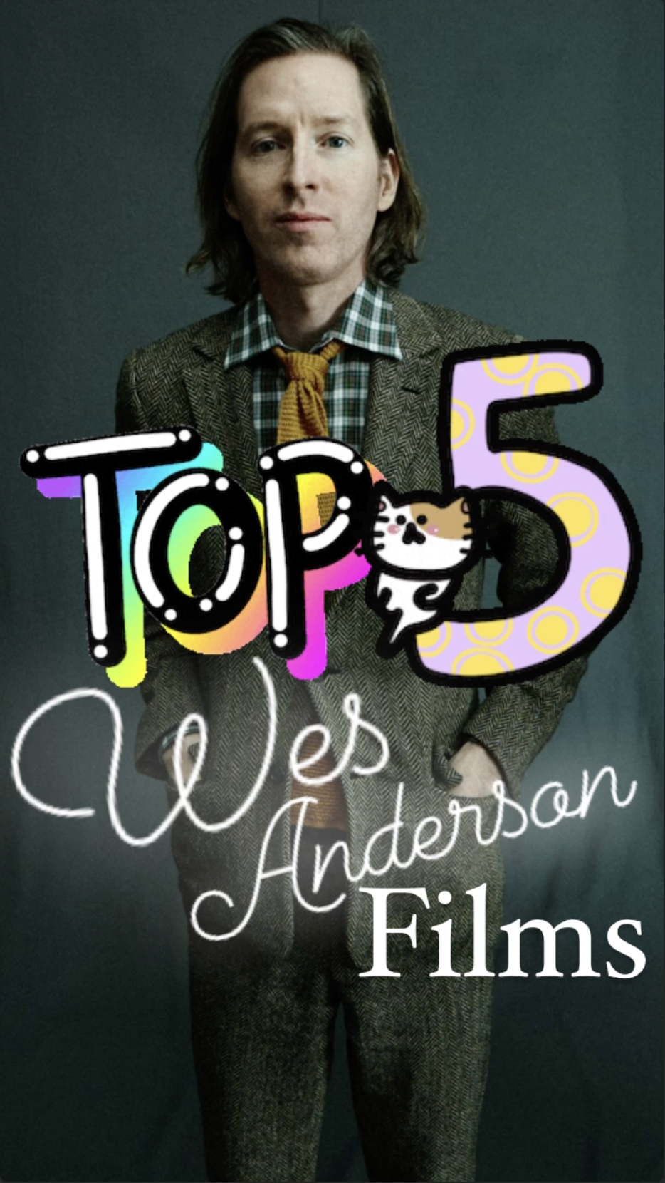 Top 5: Wes Anderson Films - Ranked - Ray Taylor Show 